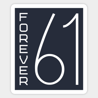 Forever 61 Magnet